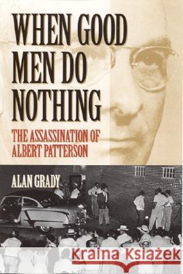 When Good Men Do Nothing: The Assassination of Albert Patterson