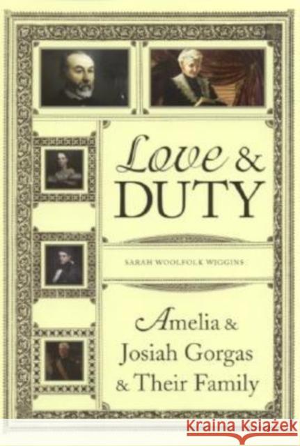 Love and Duty: Amelia and Josiah Gorgas and Their Family
