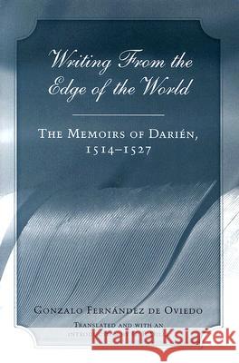 Writing from the Edge of the World: The Memoirs of Darien, 1514-1527