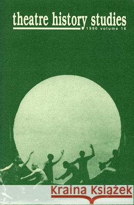 Theatre History Studies 1996, Vol. 16