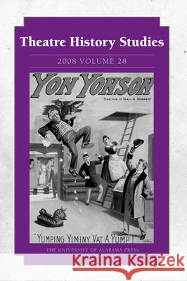 Theatre History Studies 2008, Vol. 28: Volume 28