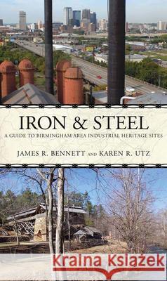 Iron and Steel: A Guide to Birmingham Area Industrial Heritage Sites