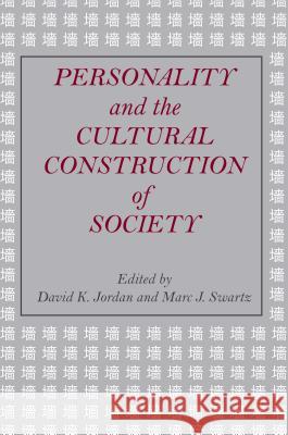Personality and the Cultural Construction of Society