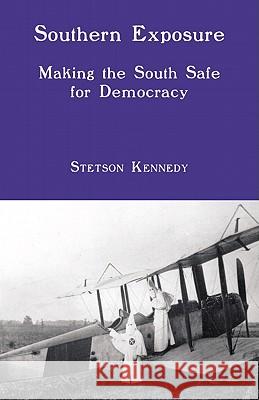 Southern Exposure: Making the South Safe for Democracy