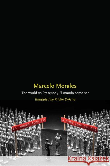 The World as Presence/El Mundo Como Ser