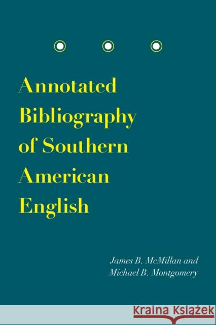 Annotated Bibliography of Southern American English