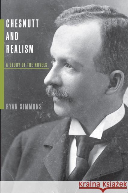 Chesnutt and Realism: A Study of the Novels