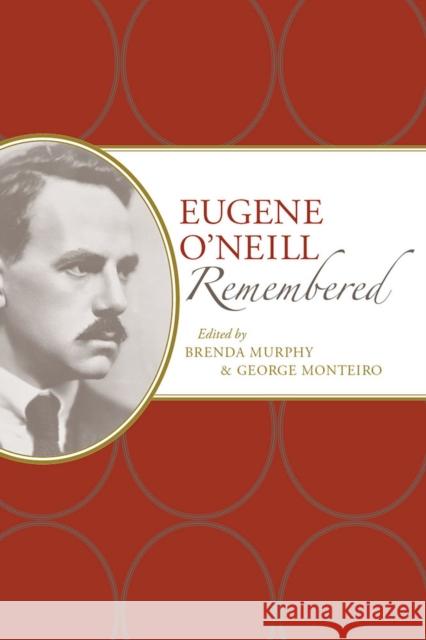 Eugene O'Neill Remembered