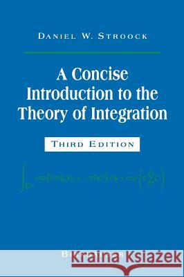 A Concise Introduction to the Theory of Integration