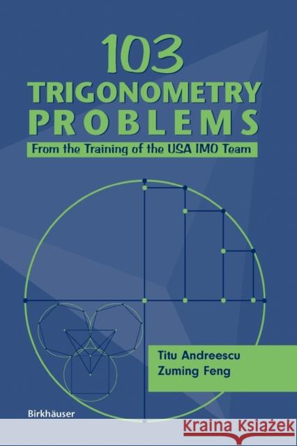 103 Trigonometry Problems: From the Training of the USA Imo Team