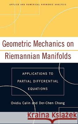 Geometric Mechanics on Riemannian Manifolds: Applications to Partial Differential Equations