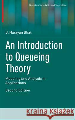 An Introduction to Queueing Theory: Modeling and Analysis in Applications