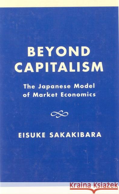 Beyond Capitalism: The Japanese Model of Market Economics