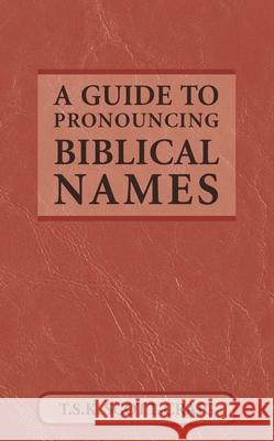 A Guide to Pronouncing Biblical Names