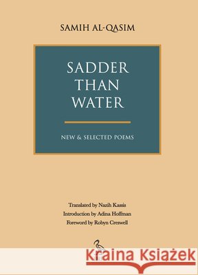 Sadder Than Water: New & Selected Poems