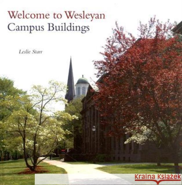 Welcome to Wesleyan: Campus Buildings