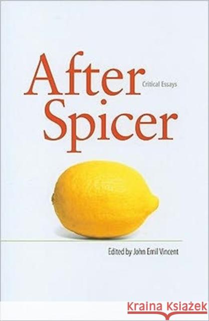 After Spicer: Critical Essays
