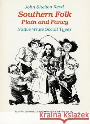 Southern Folk Plain and Fancy: Native White Social Types