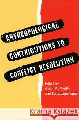 Anthropological Contributions to Conflict Resolution