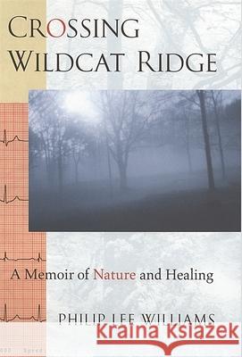 Crossing Wildcat Ridge: A Memoir of Nature and Healing