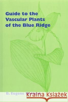 Guide to the Vascular Plants of the Blue Ridge