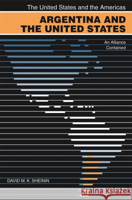 Argentina and the United States: An Alliance Contained