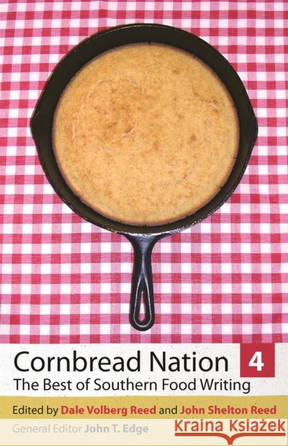 Cornbread Nation 4: The Best of Southern Food Writing