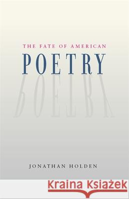 The Fate of American Poetry