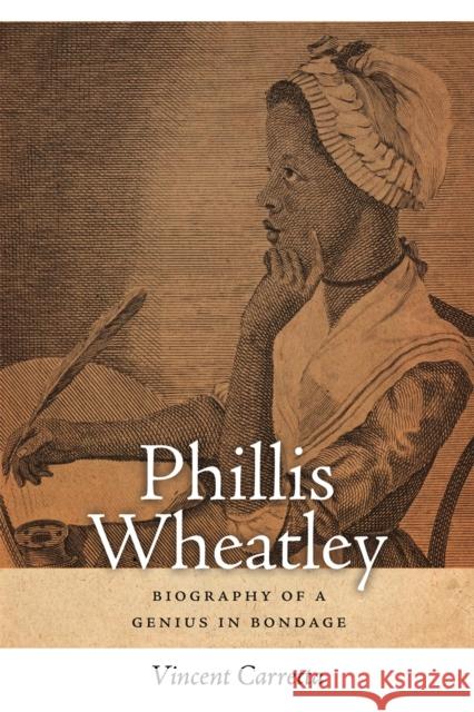 Phillis Wheatley: Biography of a Genius in Bondage