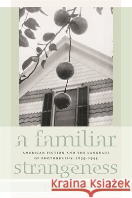 A Familiar Strangeness