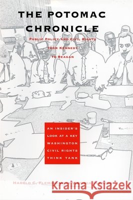 The Potomac Chronicle: Public Policy and Civil Rights from Kennedy to Reagan