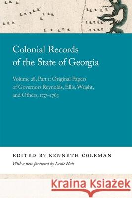 Colonial Records of the State of Georgia: Volume 28, Part 1