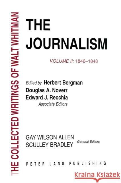 The Journalism: Volume II: 1846-1848