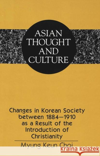 Changes in Korean Society Between 1884-1910 as a Result of the Introduction of Christianity