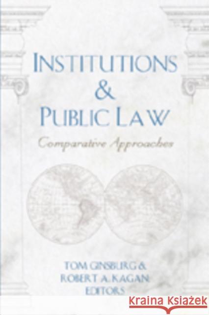 Institutions & Public Law: Comparative Approaches