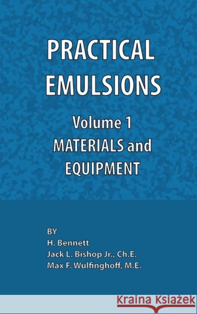 Practical Emulsions, Volume 1, Materials and Equipment