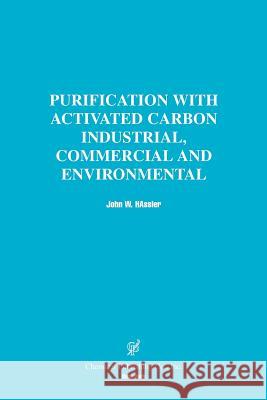 Purification with Activated Carbon Industrial, Commercial and Environmental