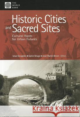 Historic Cities and Sacred Sites: Cultural Roots for Urban Futures