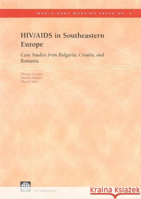 Hiv/AIDS in Southeastern Europe: Case Studies from Bulgaria, Croatia, and Romania