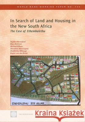 In Search of Land and Housing in the New South Africa: The Case of Ethembalethu