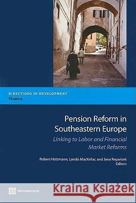 Pension Reform in South-Eastern Europe : Linking to Labor and Financial Market Reforms