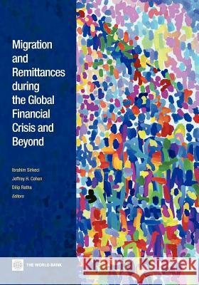 Migration and Remittances During the Global Financial Crisis and Beyond