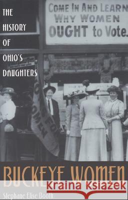 Buckeye Women : The History of Ohio's Daughters