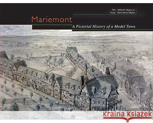 Mariemont : A Pictorial History of a Model Town