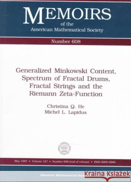 Generalized Minkowski Content Spectrum Of Fractal Drums Fractal Strings And The Riemann Zeta-Functions