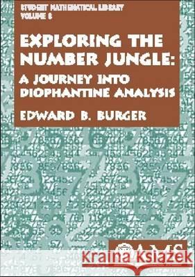 Exploring the Number Jungle : A Journey into Diophantine Analysis