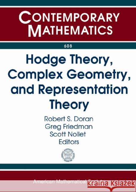 Hodge Theory, Complex Geometry, and Representation Theory