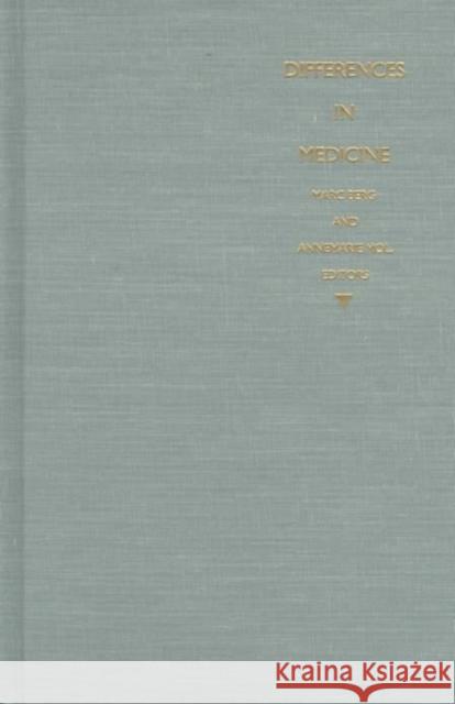 Differences in Medicine: Unraveling Practices, Techniques, and Bodies