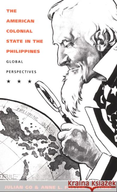 The American Colonial State in the Philippines: Global Perspectives