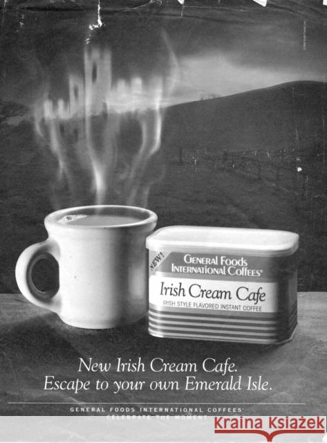 The Irish in Us: Irishness, Performativity, and Popular Culture